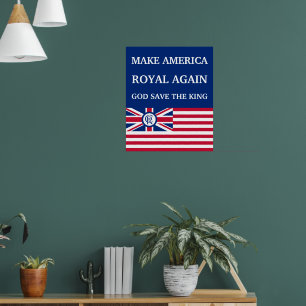 Funny Red Blue Make America Royal Again Flag Poster