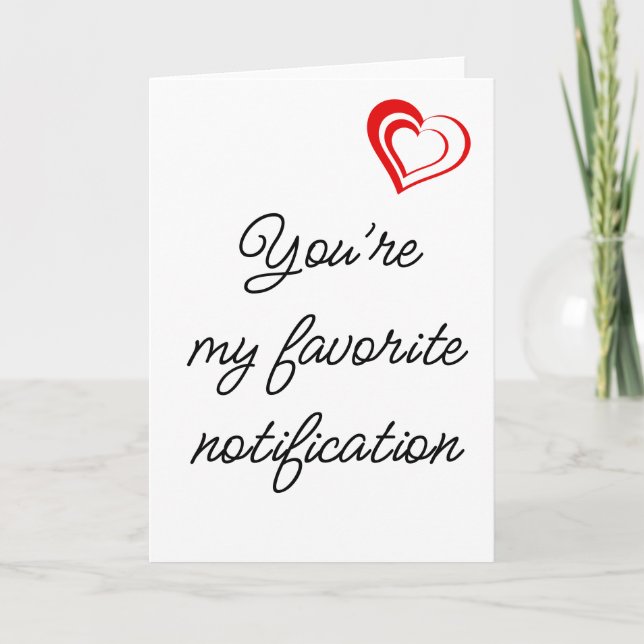 Funny Red Heart Notification Valentines Day Holiday Card (Front)