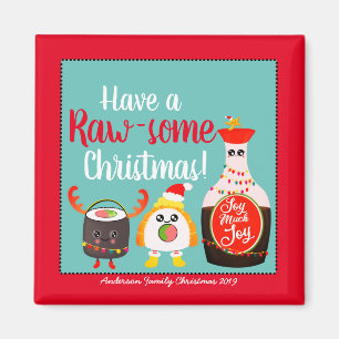 Funny Red Kawaii Sushi Have a Raw-some Christmas Magnet