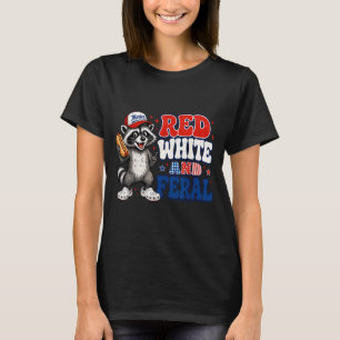 Funny Red-White And Feral Racoon Patriotic 4th Of T-Shirt