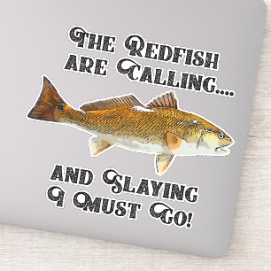 Funny Redfish Calling Fishing Quote Fisherman Fish