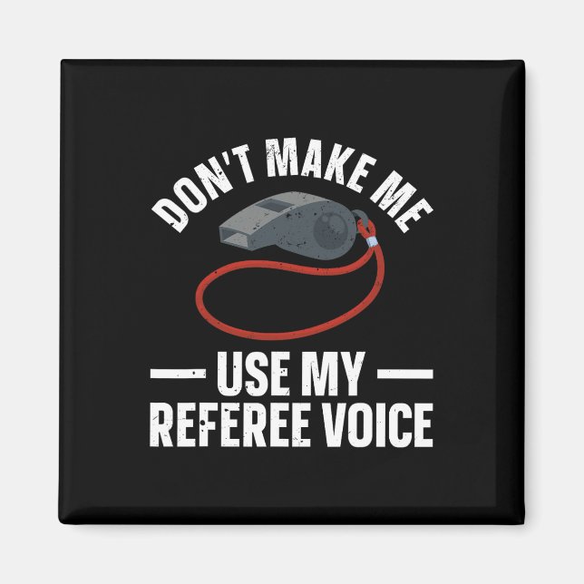Funny Referee Art For Men Women Sports Ref Officia Magnet (Front)