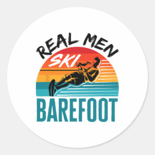 Funny Refoot Water Skiing Skier Real Men Ski Refoo Classic Round Sticker