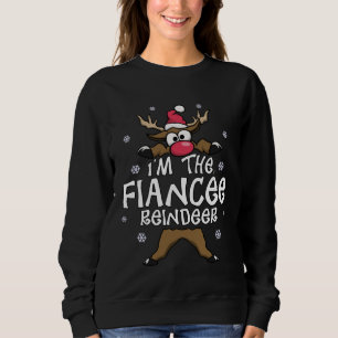 Funny Reindeer The Fiancée Matching Family Christm Sweatshirt