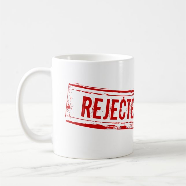 Funny Rejected Office Coffee Cup (Left)