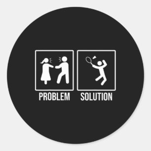 Funny Relationship And Badminton  Classic Round Sticker