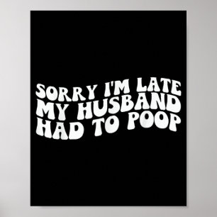Funny Relationship Quote Wife Humour Sarcastic Poster