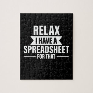 Funny Relax Have Spreadsheets Accountant Gift Jigsaw Puzzle
