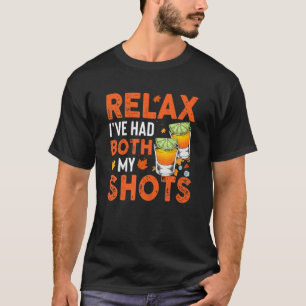 Funny Relax I've Had Both My Shots Men Women Fall T-Shirt