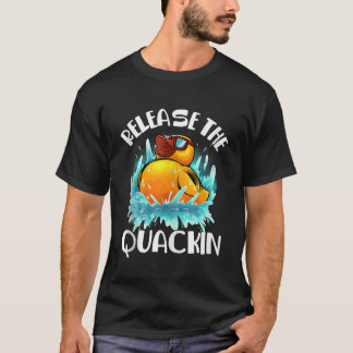 Funny Release The Quackin Gift Rubber Duck Lover T T-Shirt