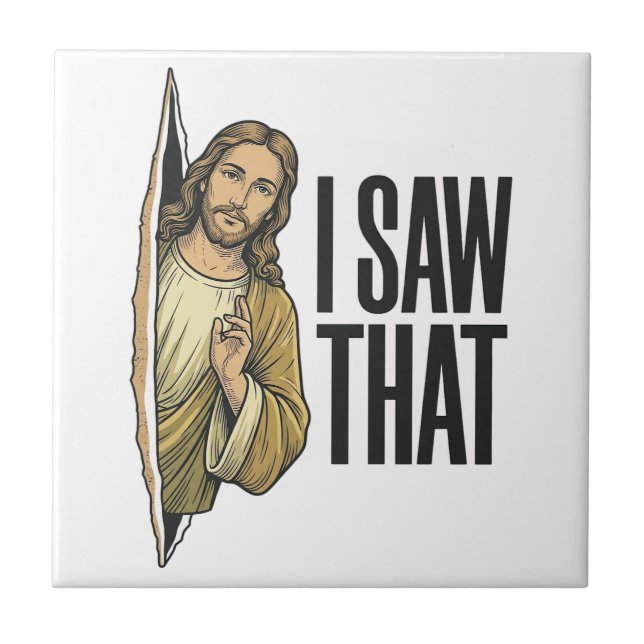 Funny Religious I Saw That Vintage Ceramic Tile (Front)