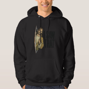 Funny Religious I Saw That Vintage Hoodie