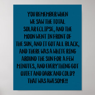 Funny Remember Total Solar Eclipse It Poster