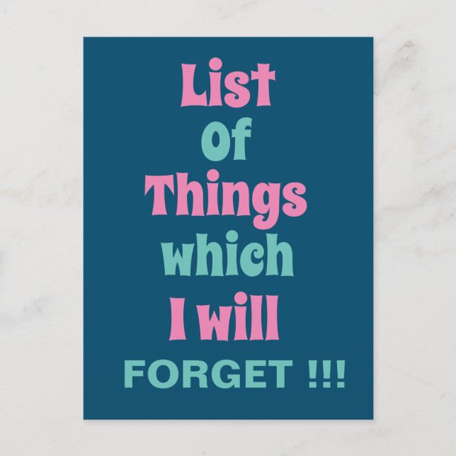 Funny Reminder for Forgetful People  Postcard (Front)