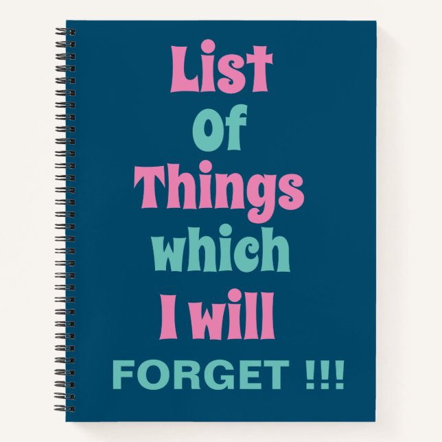 Funny Reminder for Forgetful People To Do List Not Notebook (Front)