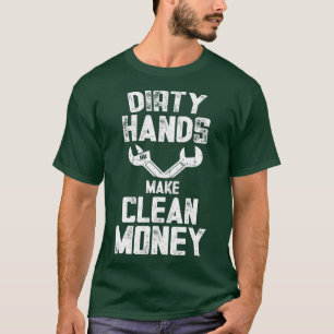 Funny Repairman Dirty Handy Make Clean Money T-Shirt