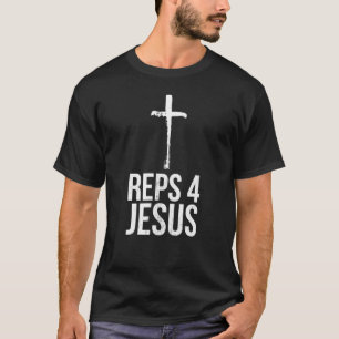 Funny Reps 4 Jesus Gym Weightlifting T-Shirt