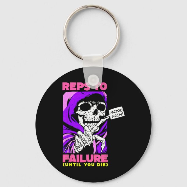Funny Reps To Failure Weightlifting Bodybuilding F Key Ring (Front)