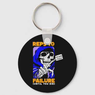 Funny Reps To Failure Weightlifting Bodybuilding F Key Ring