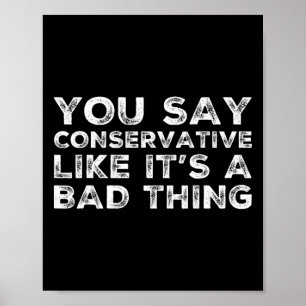 Funny Republican Conservative Political Trump Elec Poster