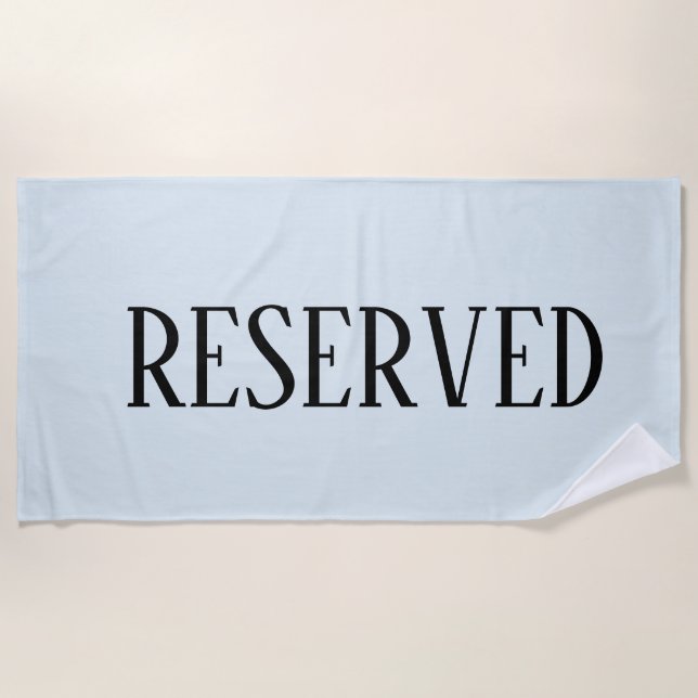 Funny Reserved Resort Chair Beach Towel (Front)