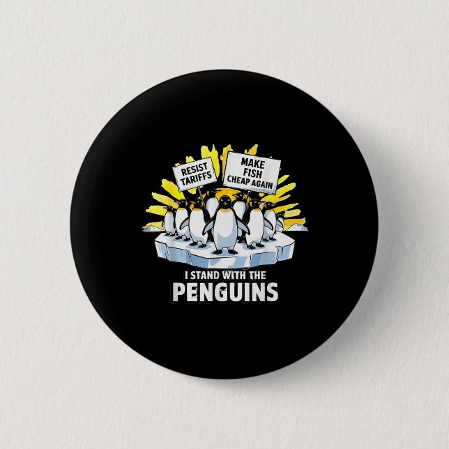 Funny Resist Penguins Protest Against Tariffs  6 Cm Round Badge (Front)