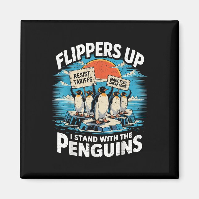 Funny Resist Penguins Protest Against Tariffs  Magnet (Front)