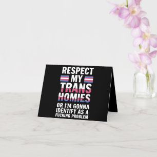 Funny Respect My Trans Homies Gay Pride Month LGBT Card