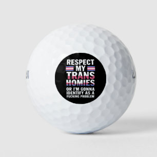Funny Respect My Trans Homies Gay Pride Month LGBT Golf Balls