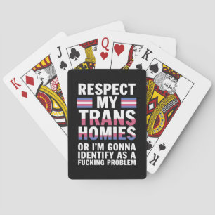 Funny Respect My Trans Homies Gay Pride Month LGBT Playing Cards
