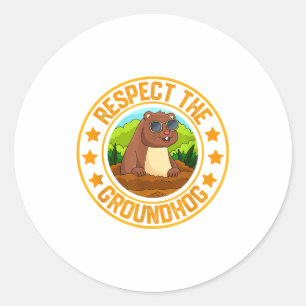 Funny Respect The Groundhog Day Cute Animal Humor Classic Round Sticker