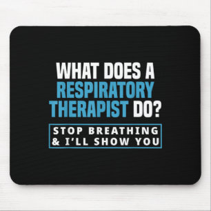Funny Respiratory Therapy Respiratory Therapist RT Mouse Pad