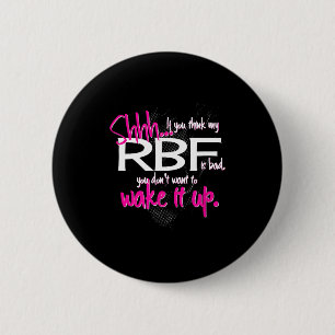 Funny Resting Face Shirt Gift, Don't Wake It Up Rb 6 Cm Round Badge