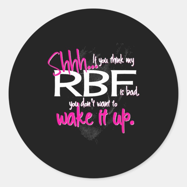 Funny Resting Face Shirt Gift, Don't Wake It Up Rb Classic Round Sticker (Front)