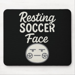 Funny Resting Soccer Face Soccer Fan Novelty  Mouse Pad