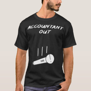 Funny Retired Accountant Out Retiment Gift Cool Mi T-Shirt