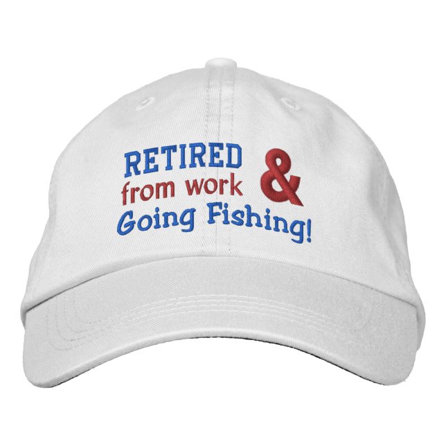 Funny Retired and Going Fishing Custom Name V01 Embroidered Hat (Front)