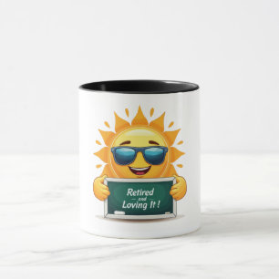 Funny "Retired and Loving It!" Happy Sun Cartoon Mug