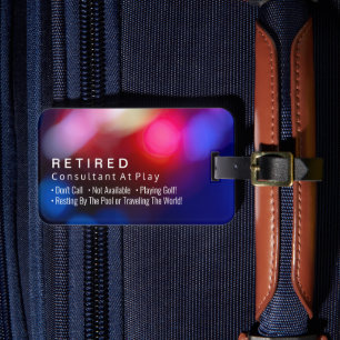 Funny Retired, Colourful, Profession Gag Luggage Tag