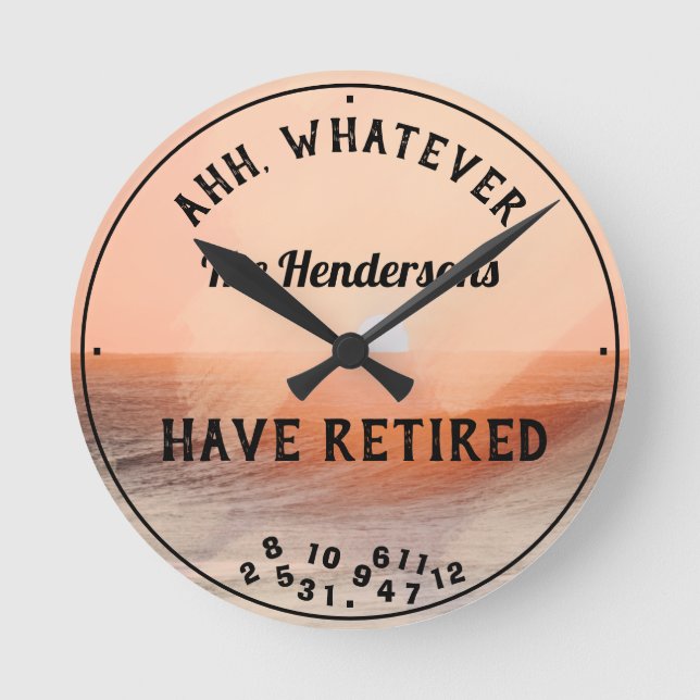 Funny Retired Couple Any Name Retirement Sunset Round Clock (Front)