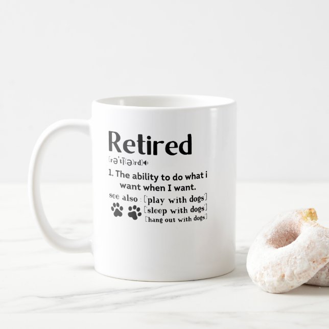 Funny Retired definition dog mum dad Paw lovers Coffee Mug (With Donut)