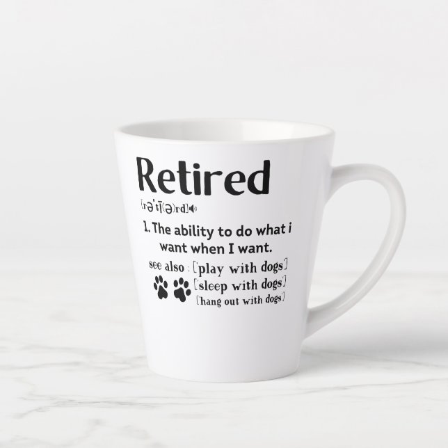 Funny Retired definition dog mum dad Paw lovers Latte Mug (Right)