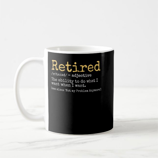 Funny Retired Definition Funny Retirement Coffee Mug (Left)