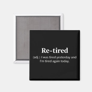 Funny Retired Definition Sarcastic Retirement Joke Magnet