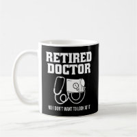 Funny Retired Doctor Stethoscope Retirement