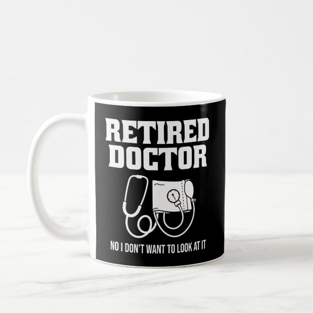 Funny Retired Doctor Stethoscope Retirement Coffee Mug (Left)