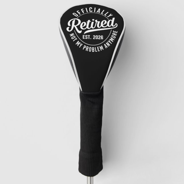 Funny Retired Golfer 2026 Est 2026 Golf Head Cover (Front)