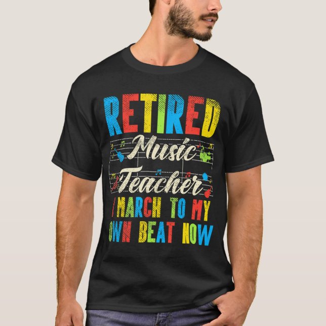 Funny Retired Music Teacher T-Shirt (Front)