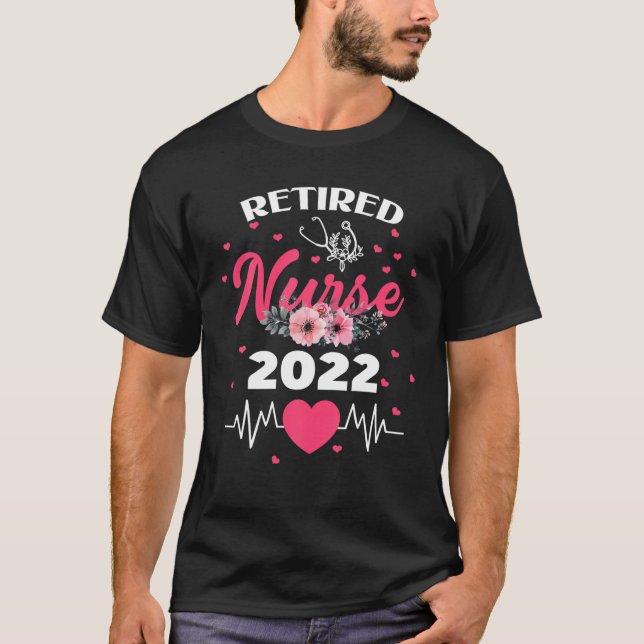 Funny Retired Nurse 2022 Nursing Retirement Gift E T-Shirt (Front)