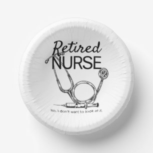 Funny Retired Nurse Don't Want to Look Retirement Paper Plate